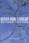 Weather Radar Technology Beyond NEXRAD - Book