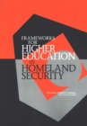 Frameworks for Higher Education in Homeland Security - Book