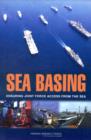 Sea Basing : Ensuring Joint Force Access from the Sea - Book