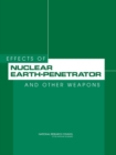Effects of Nuclear Earth-Penetrator and Other Weapons - Book