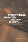 Strengthening Long-Term Nuclear Security : Protecting Weapon-Usable Material in Russia - Book