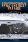 Distributed Remote Sensing for Naval Undersea Warfare : Abbreviated Version - Book