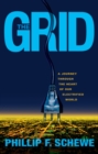 The Grid : A Journey Through the Heart of Our Electrified World - Book
