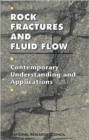 Rock Fractures and Fluid Flow : Contemporary Understanding and Applications - Book