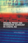 Engaging Privacy and Information Technology in a Digital Age - Book