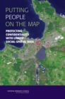 Putting People on the Map : Protecting Confidentiality with Linked Social-Spatial Data - Book