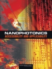 Nanophotonics : Accessibility and Applicability - Book