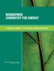 Bioinspired Chemistry for Energy : A Workshop Summary to the Chemical Sciences Roundtable - eBook