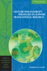 Venture Philanthropy Strategies to Support Translational Research : Workshop Summary - Book