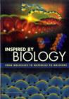 Inspired by Biology : From Molecules to Materials to Machines - Book