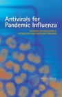 Antivirals for Pandemic Influenza : Guidance on Developing a Distribution and Dispensing Program - Book
