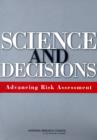 Science and Decisions : Advancing Risk Assessment - Book