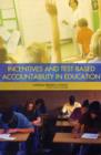 Incentives and Test-Based Accountability in Education - Book
