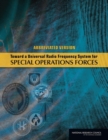 Toward a Universal Radio Frequency System for Special Operations Forces : Abbreviated Version - Book
