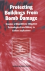 Protecting Buildings from Bomb Damage : Transfer of Blast-Effects Mitigation Technologies from Military to Civilian Applications - eBook