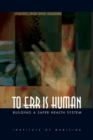 To Err Is Human : Building a Safer Health System - eBook