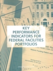 Key Performance Indicators for Federal Facilities Portfolios : Federal Facilities Council Technical Report Number 147 - eBook