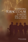 Combating Tobacco Use in Military and Veteran Populations - Book