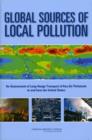 Global Sources of Local Pollution : An Assessment of Long-Range Transport of Key Air Pollutants to and from the United States - Book