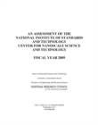 An Assessment of the National Institute of Standards and Technology Center for Nanoscale Science and Technology : Fiscal Year 2009 - Book