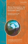 Mental, Neurological, and Substance Use Disorders in Sub-Saharan Africa : Reducing the Treatment Gap, Improving Quality of Care: Summary of a Joint Workshop by the Institute of Medicine and the Uganda - Book