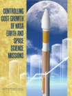 Controlling Cost Growth of NASA Earth and Space Science Missions - eBook