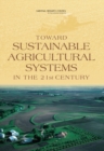 Toward Sustainable Agricultural Systems in the 21st Century - eBook