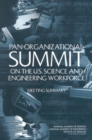 Pan-Organizational Summit on the U.S. Science and Engineering Workforce : Meeting Summary - eBook