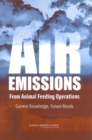 Air Emissions from Animal Feeding Operations : Current Knowledge, Future Needs - eBook