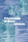 Privatization of Water Services in the United States : An Assessment of Issues and Experience - eBook