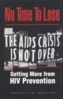 No Time to Lose : Getting More from HIV Prevention - eBook