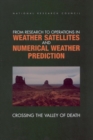 From Research to Operations in Weather Satellites and Numerical Weather Prediction : Crossing the Valley of Death - eBook