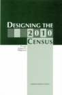 Designing the 2010 Census : First Interim Report - eBook