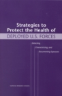 Strategies to Protect the Health of Deployed U.S. Forces : Detecting, Characterizing, and Documenting Exposures - eBook