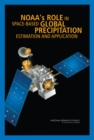 NOAA's Role in Space-Based Global Precipitation Estimation and Application - eBook