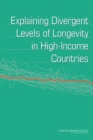 Explaining Divergent Levels of Longevity in High-Income Countries - eBook