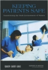 Keeping Patients Safe : Transforming the Work Environment of Nurses - Book