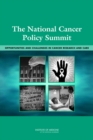 The National Cancer Policy Summit : Opportunities and Challenges in Cancer Research and Care - eBook