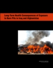 Long-Term Health Consequences of Exposure to Burn Pits in Iraq and Afghanistan - Book