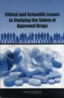 Ethical and Scientific Issues in Studying the Safety of Approved Drugs - Book