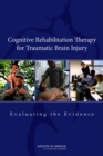 Cognitive Rehabilitation Therapy for Traumatic Brain Injury : Evaluating the Evidence - eBook