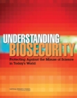 Understanding Biosecurity : Protecting Against the Misuse of Science in Today's World - Book