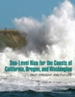 Sea-Level Rise for the Coasts of California, Oregon, and Washington : Past, Present, and Future - eBook