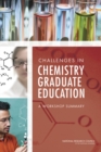 Challenges in Chemistry Graduate Education : A Workshop Summary - Book