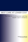 Best Care at Lower Cost : The Path to Continuously Learning Health Care in America - Book