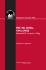 Meeting Global Challenges : German-U.S. Innovation Policy: Summary of a Symposium - Book