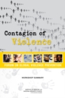 Contagion of Violence : Workshop Summary - eBook