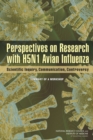 Perspectives on Research with H5N1 Avian Influenza : Scientific Inquiry, Communication, Controversy: Summary of a Workshop - Book