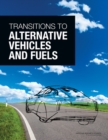 Transitions to Alternative Vehicles and Fuels - eBook