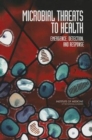 Microbial Threats to Health : Emergence, Detection, and Response - Book